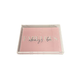 always be is in black script over the word FABULOUS is in white